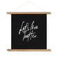 "Let's Love Better" Fine Art Print with Hanger