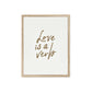 "Love is a Verb" Framed Print